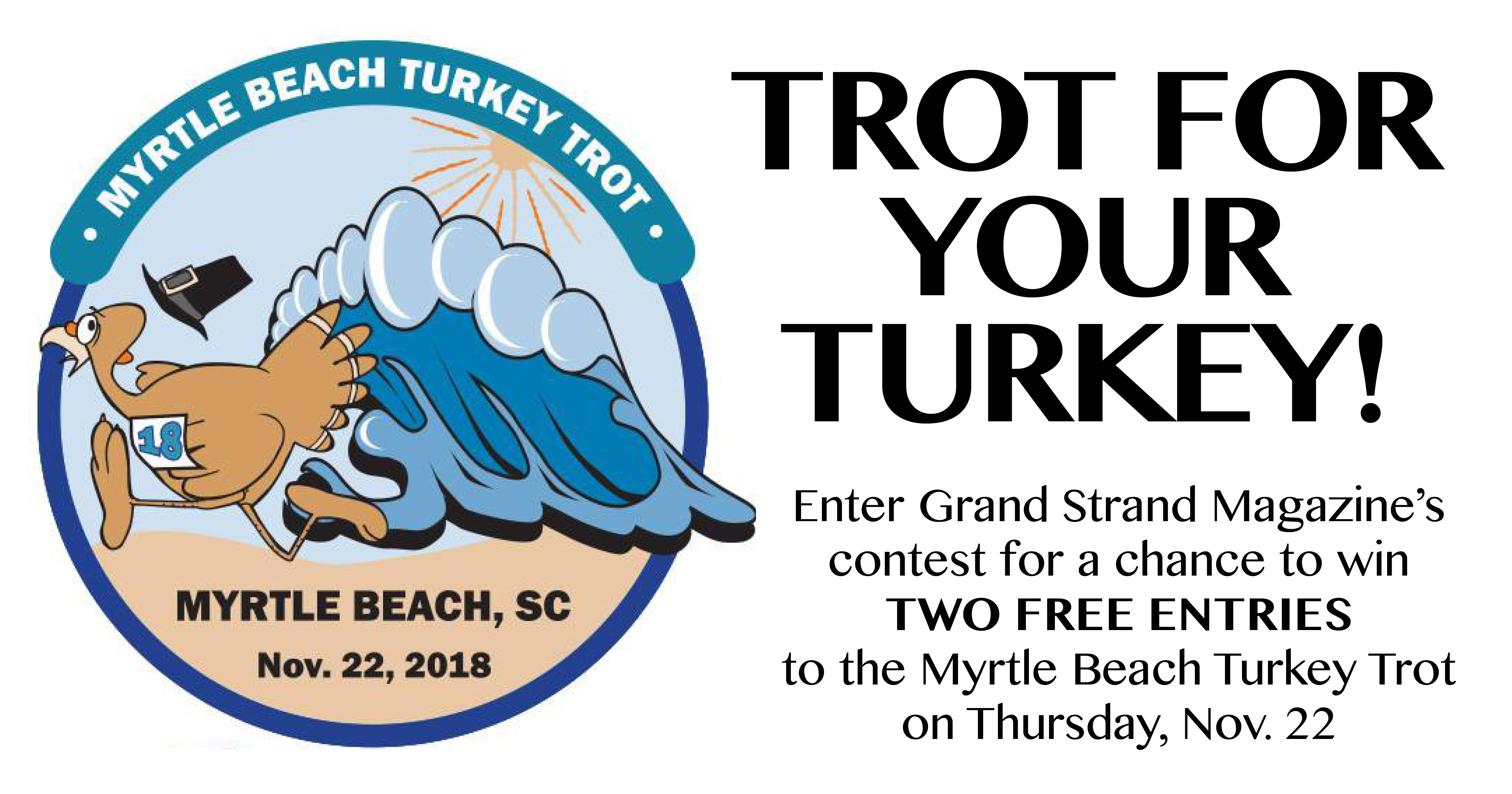 Myrtle Beach SC Trot for Your Turkey! Grand Strand Magazine